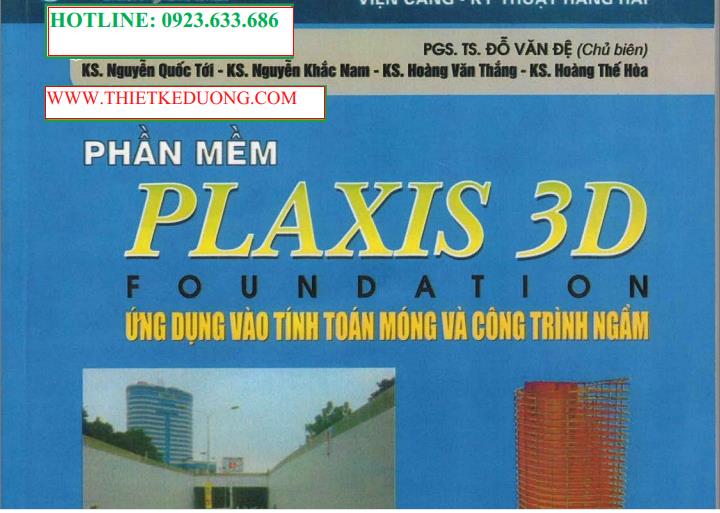 Plaxis 3D foundation ứng dụng vào tính toán móng và công trình ngầm