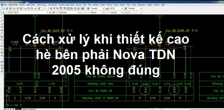 Kinh nghiệm sử dụng Nova TDN2005: Cách xử lý khi thiết kế cao hè bên phải Nova TDN không đúng