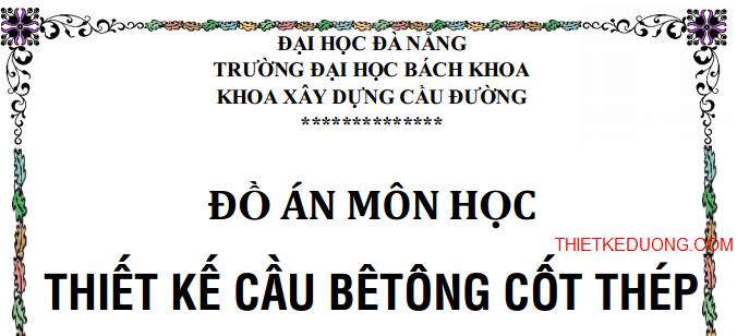 Đố án cầu BTCT - Đại học BK Đà Nẵng
