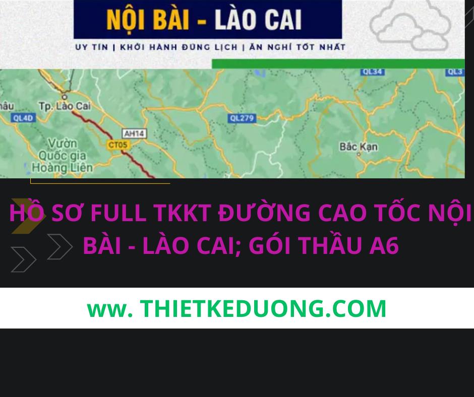 Hồ sơ full gói A6 Nội Bài Lào Cai