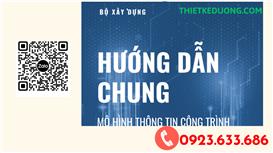 Hướng dẫn chung áp dụng Mô hình thông tin công trình (BIM)